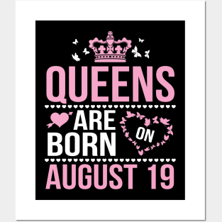 Queens Are Born On August 19 Happy Birthday To Me You Nana Mommy Aunt Sister Wife Daughter Niece Posters and Art